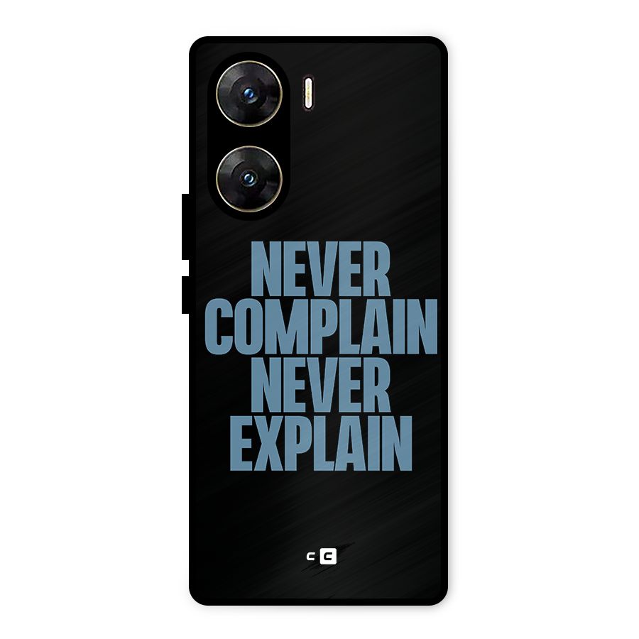 Never Complain Never Explain Metal Back Case for Vivo V29e