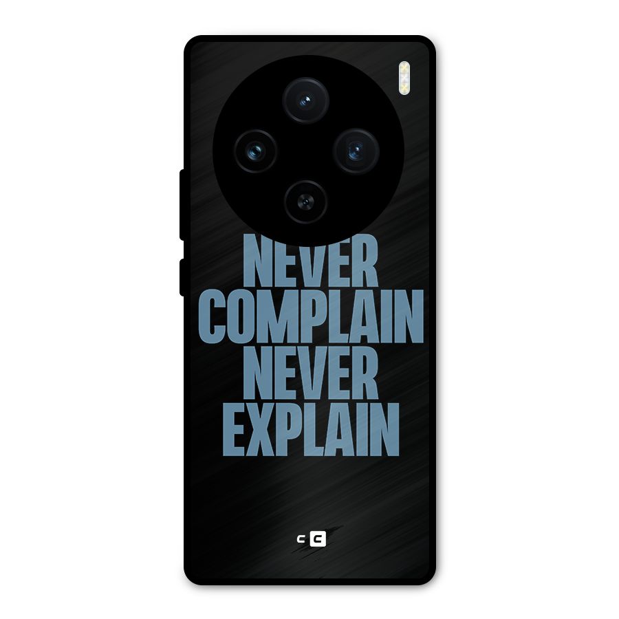 Never Complain Never Explain Metal Back Case for Vivo X100