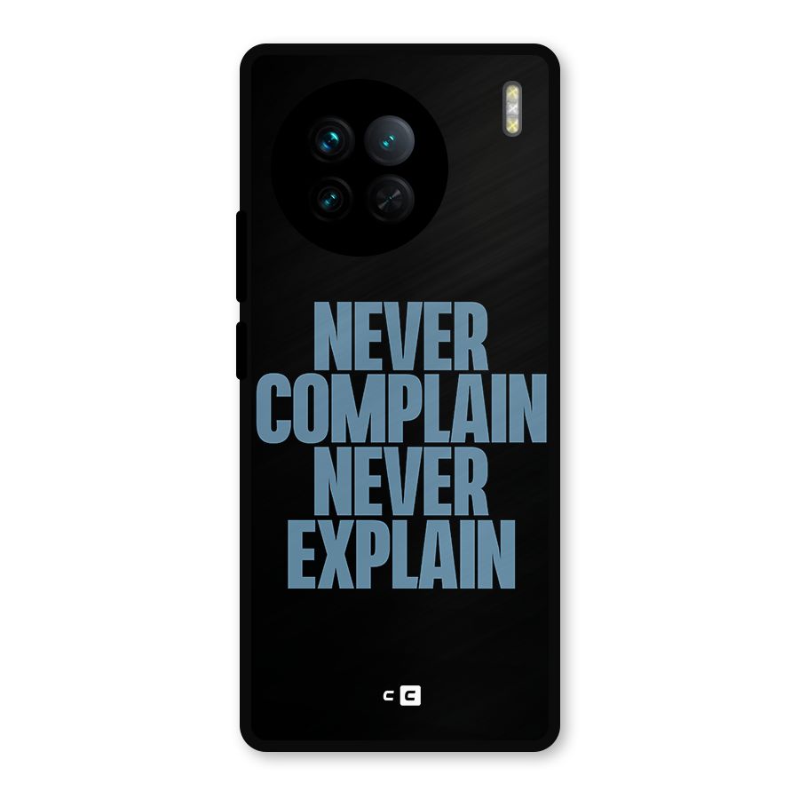 Never Complain Never Explain Metal Back Case for Vivo X90