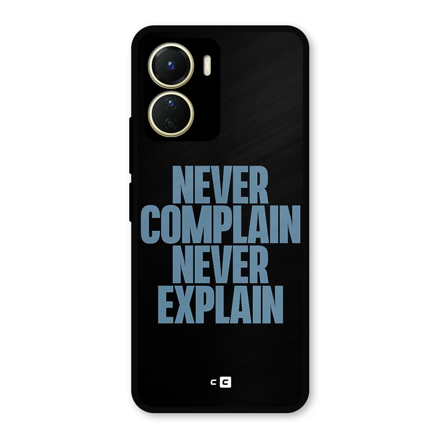 Never Complain Never Explain Metal Back Case for Vivo Y16