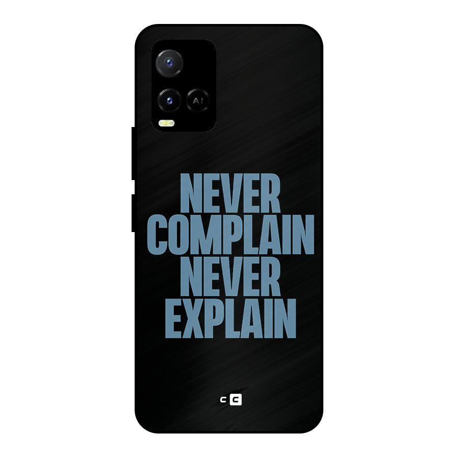 Never Complain Never Explain Metal Back Case for Vivo Y21