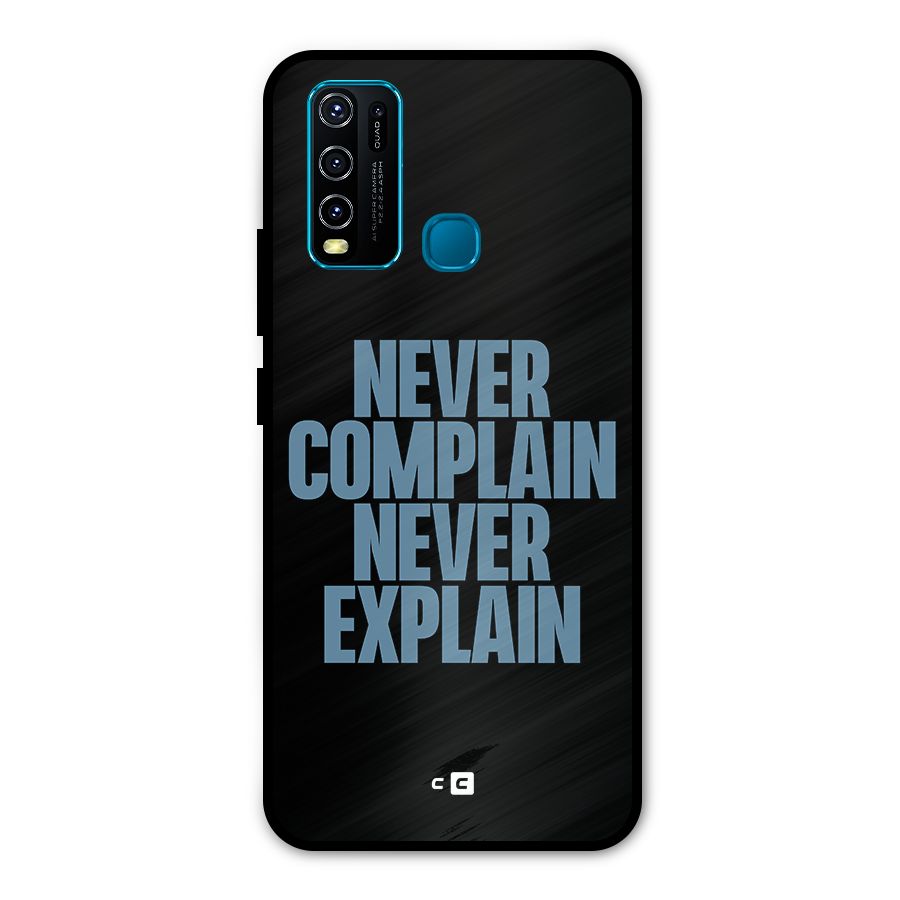 Never Complain Never Explain Metal Back Case for Vivo Y30