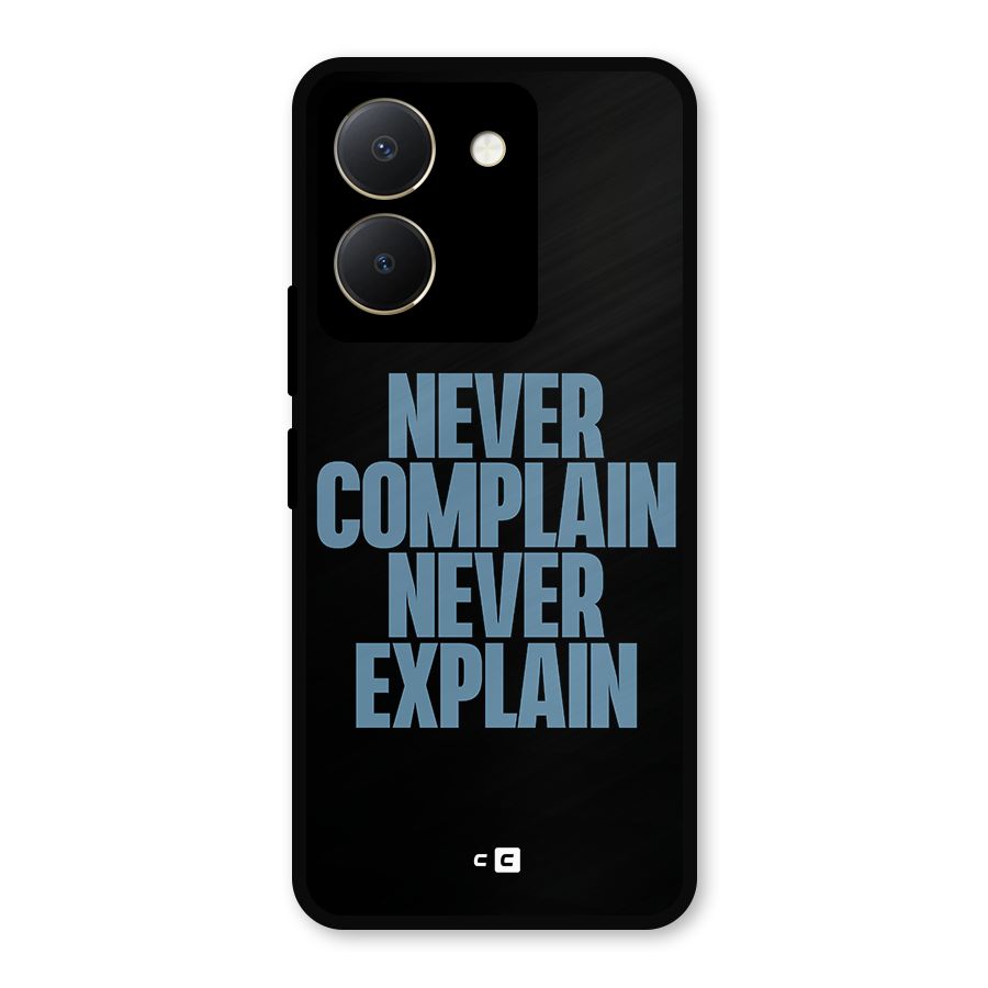 Never Complain Never Explain Metal Back Case for Vivo Y36