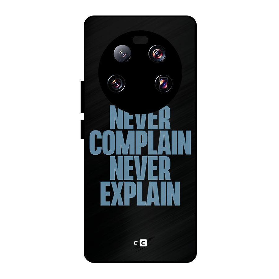 Never Complain Never Explain Metal Back Case for Xiaomi 13 Ultra