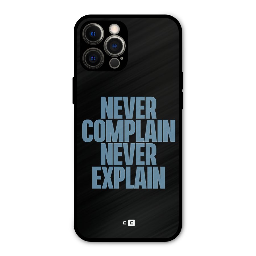 Never Complain Never Explain Metal Back Case for iPhone 12 Pro Max