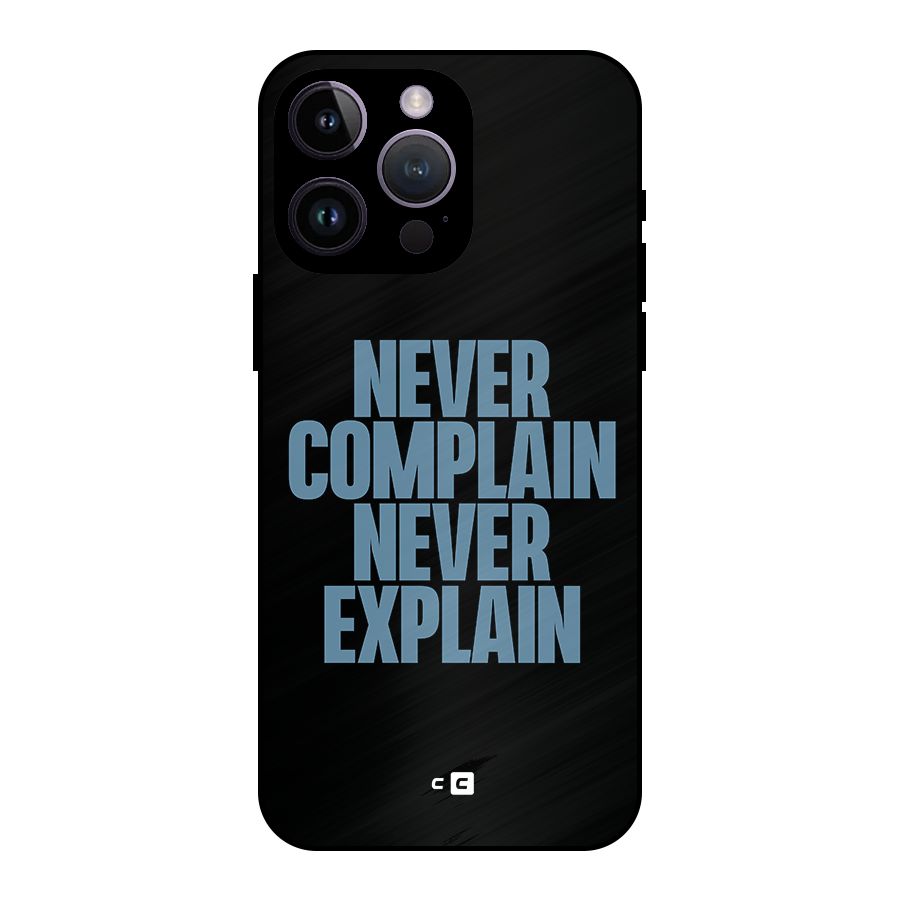 Never Complain Never Explain Metal Back Case for iPhone 14 Pro Max