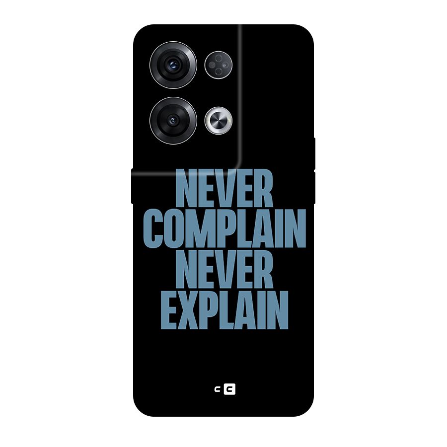 Never Complain Never Explain Original Polycarbonate Back Case for Oppo Reno8 Pro 5G