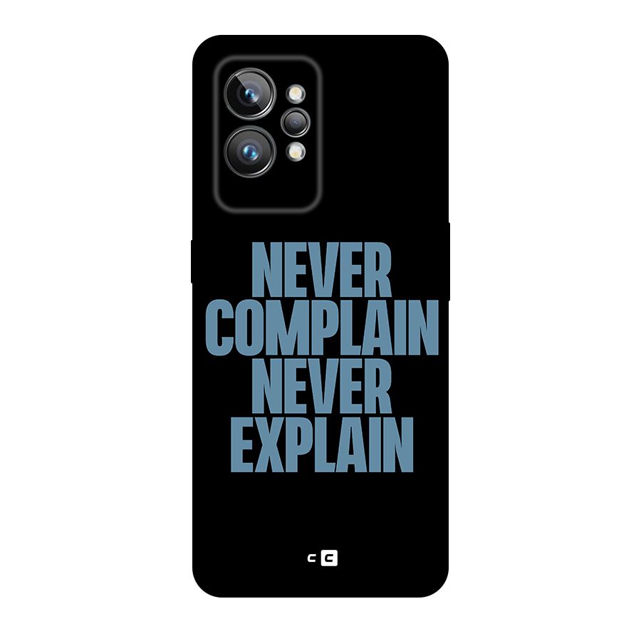 Never Complain Never Explain Original Polycarbonate Back Case for Realme GT2 Pro