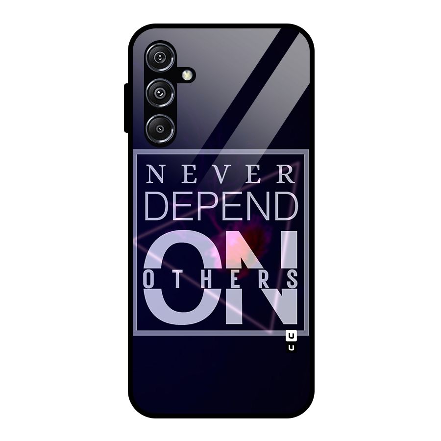 Never Depend On Others Glass Back Case for Galaxy M34 5G