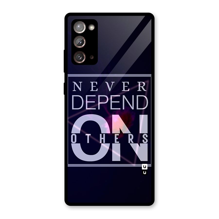 Never Depend On Others Glass Back Case for Galaxy Note 20
