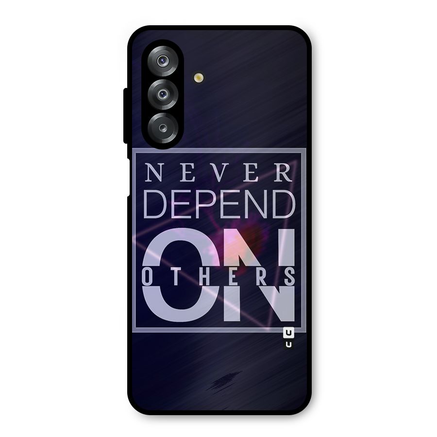Never Depend On Others Metal Back Case for Galaxy A26