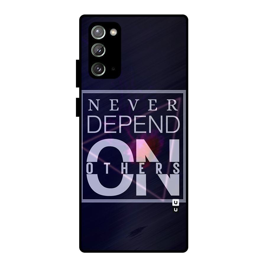 Never Depend On Others Metal Back Case for Galaxy Note 20