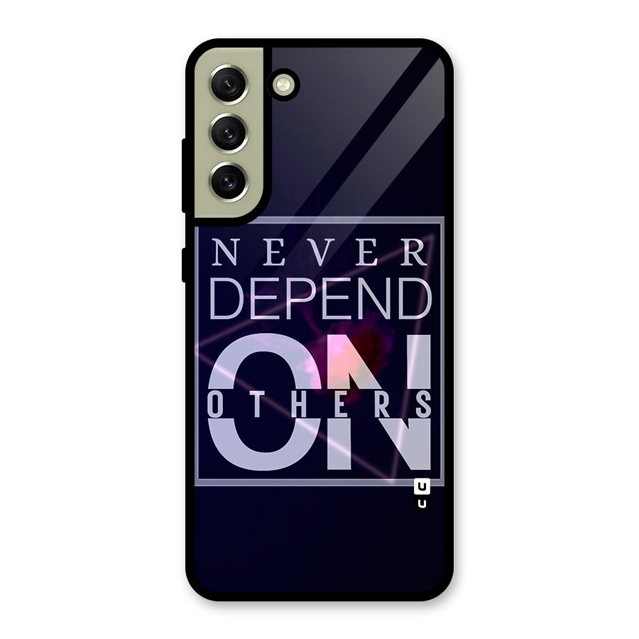 Never Depend On Others Metal Back Case for Galaxy S21 FE 5G (2023)