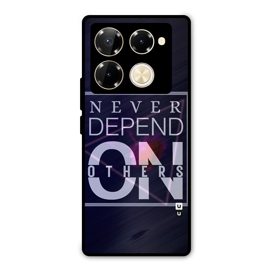 Never Depend On Others Metal Back Case for Infinix Note 40 Pro Plus