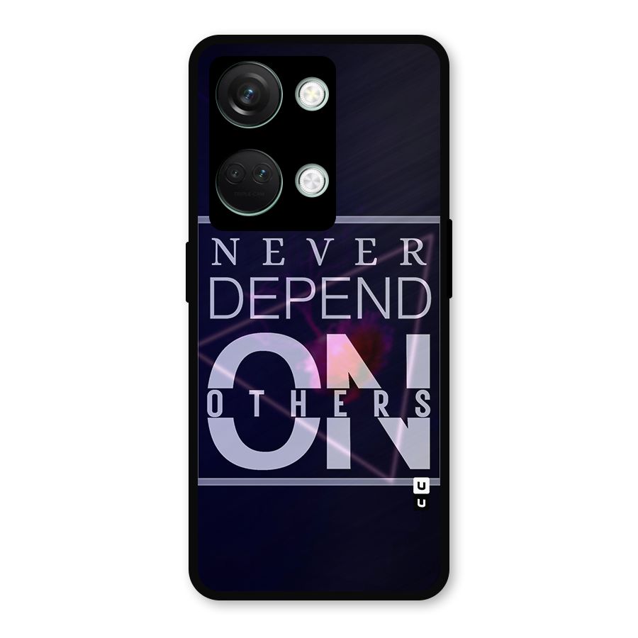 Never Depend On Others Metal Back Case for OnePlus Nord 3