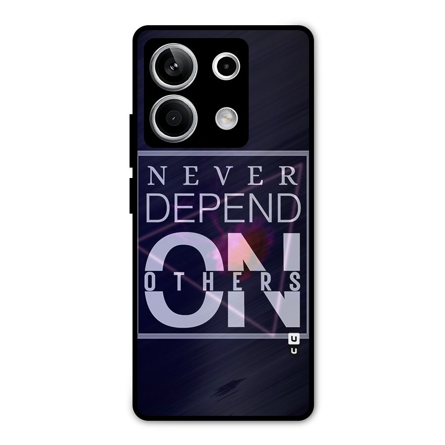 Never Depend On Others Metal Back Case for Redmi Note 13 5G
