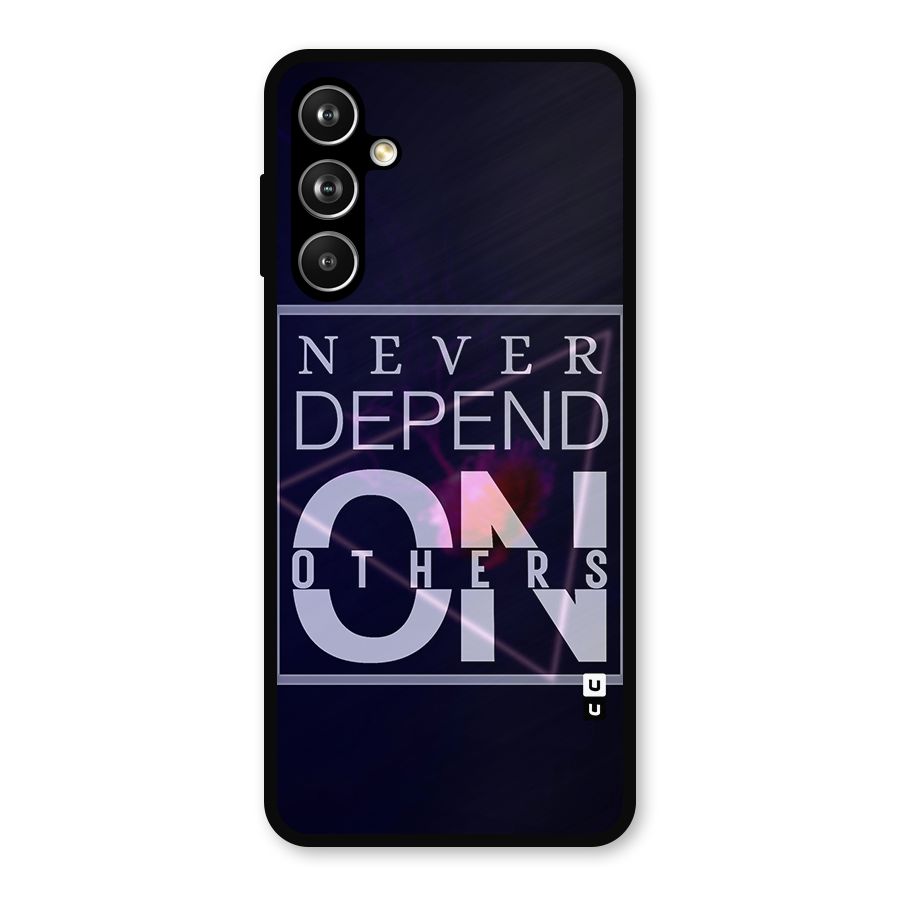 Never Depend On Others Metal Back Case for Samsung Galaxy M54