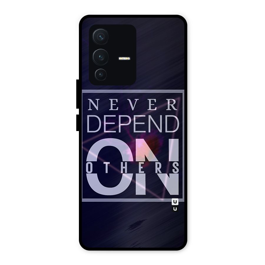 Never Depend On Others Metal Back Case for Vivo V23 5G