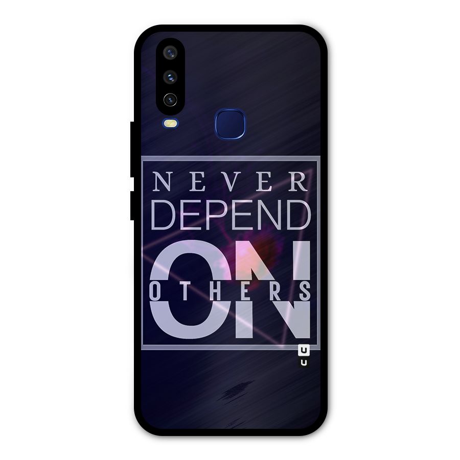Never Depend On Others Metal Back Case for Vivo Y15