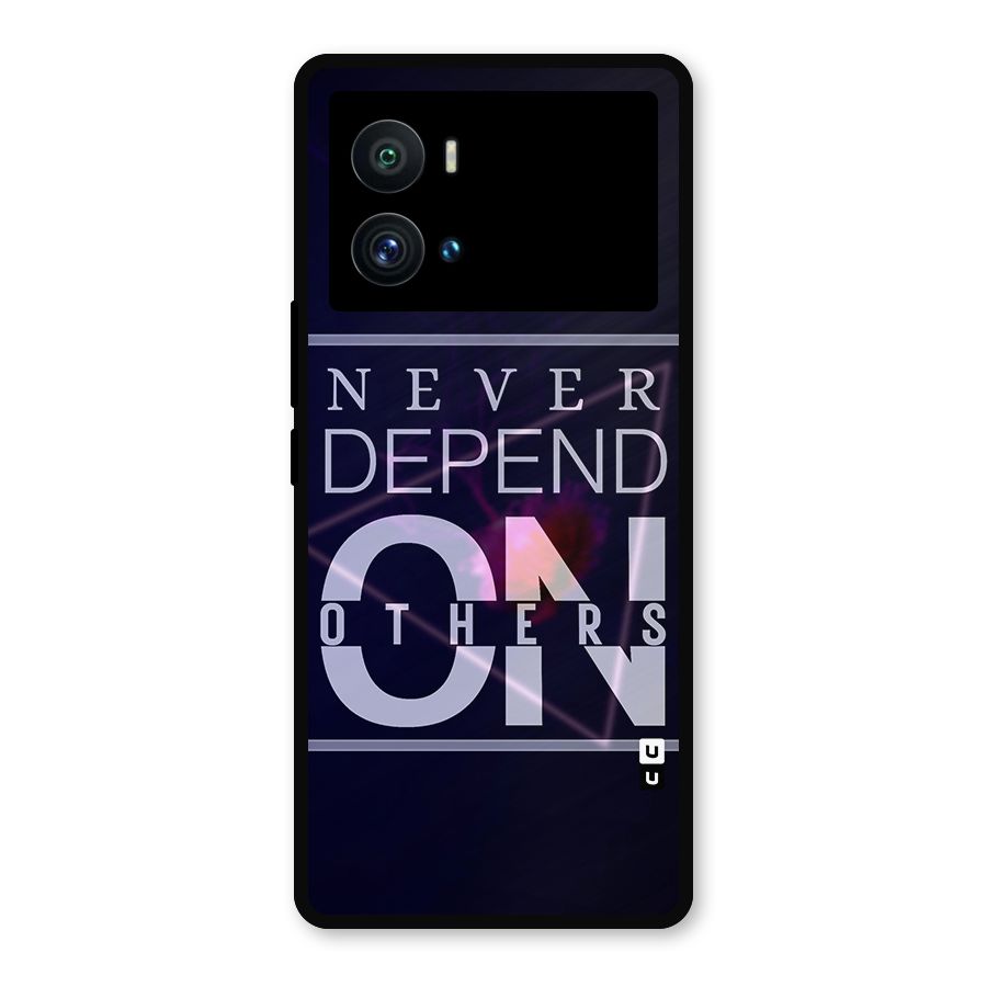 Never Depend On Others Metal Back Case for iQOO 9 Pro