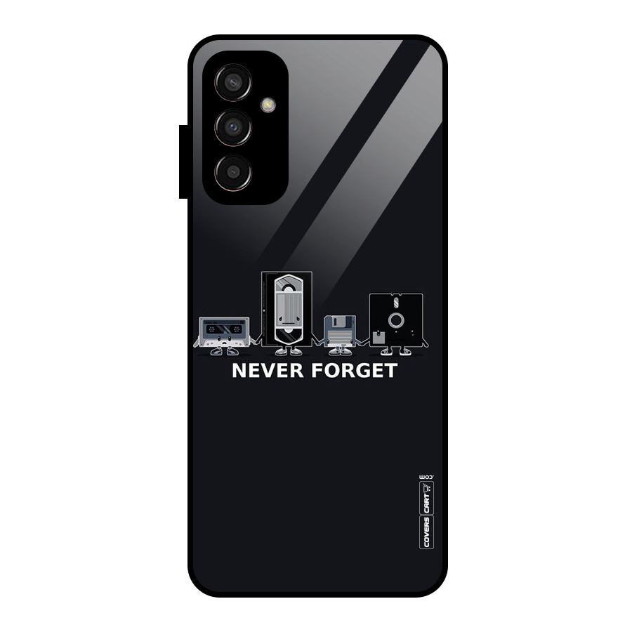 Never Forget Glass Back Case for Galaxy F13