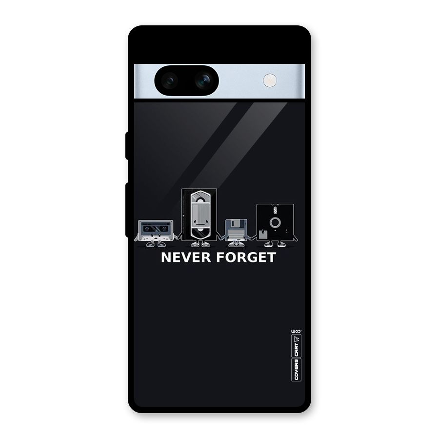 Never Forget Glass Back Case for Google Pixel 7a