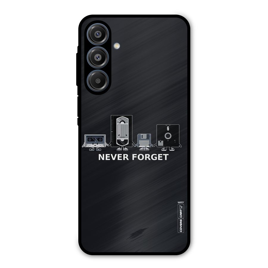 Never Forget Metal Back Case for Galaxy A16 5G