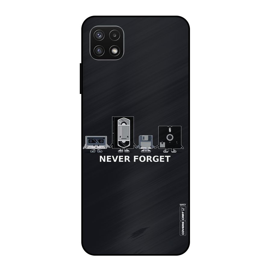 Never Forget Metal Back Case for Galaxy A22 5G