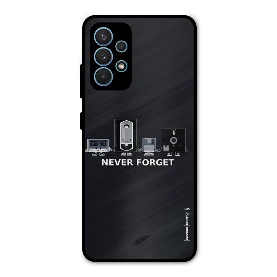 Never Forget Metal Back Case for Galaxy A32