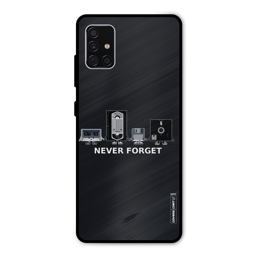 Never Forget Metal Back Case for Galaxy A51