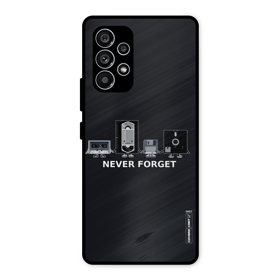 Never Forget Metal Back Case for Galaxy A53 5G