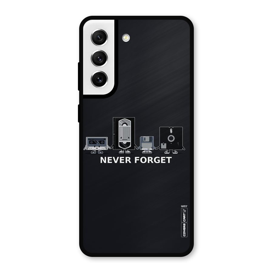 Never Forget Metal Back Case for Galaxy S21 FE 5G