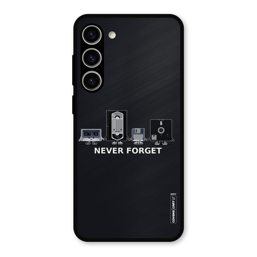 Never Forget Metal Back Case for Galaxy S23 Plus
