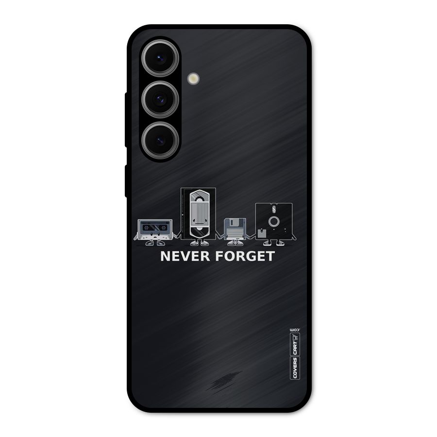 Never Forget Metal Back Case for Galaxy S24 FE