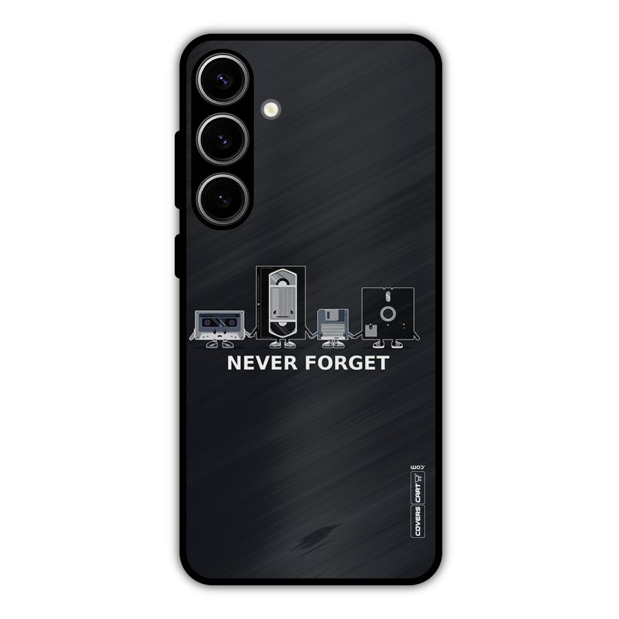 Never Forget Metal Back Case for Galaxy S24 Plus