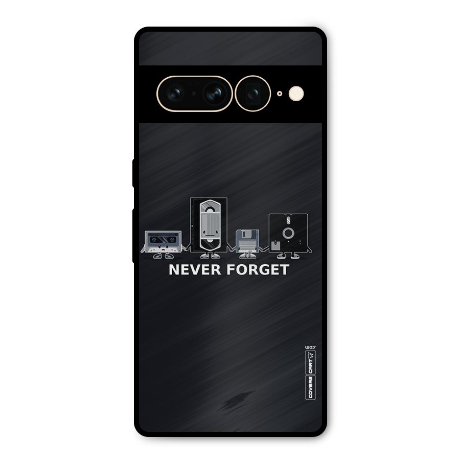 Never Forget Metal Back Case for Google Pixel 7 Pro