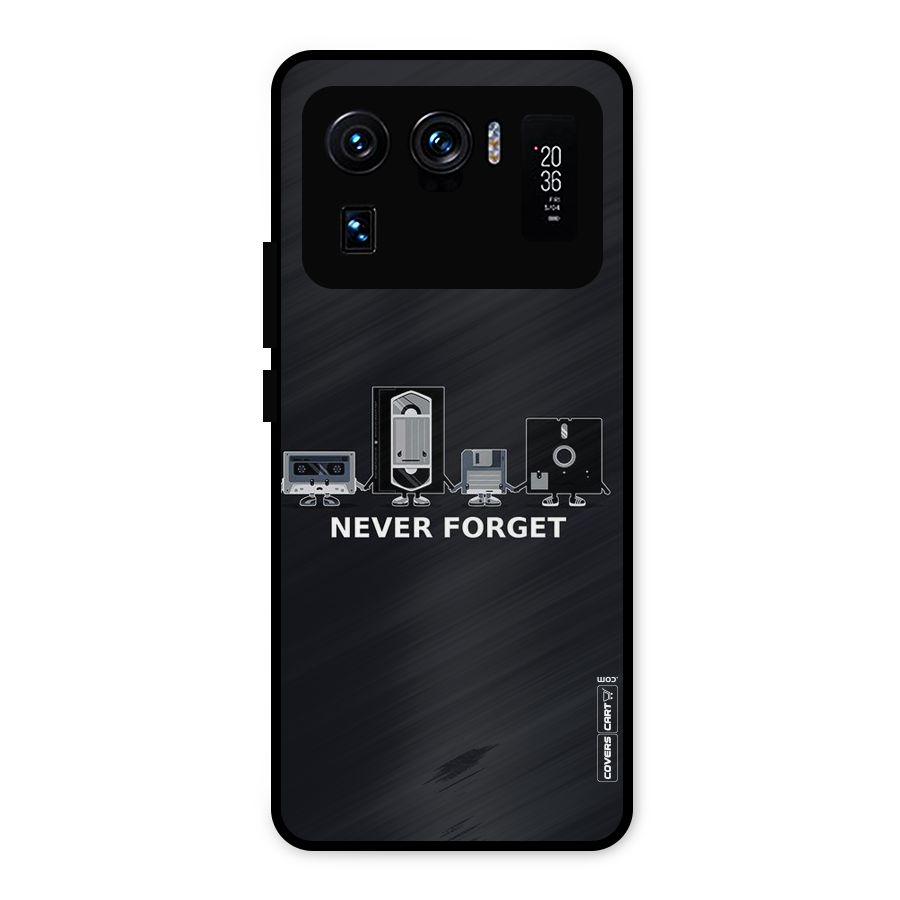 Never Forget Metal Back Case for Mi 11 Ultra