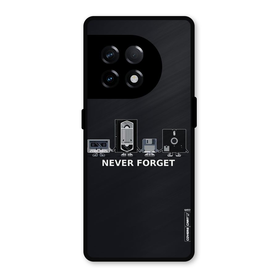 Never Forget Metal Back Case for OnePlus 11R