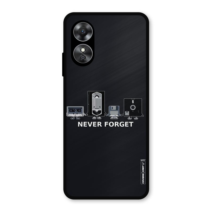 Never Forget Metal Back Case for Oppo A17