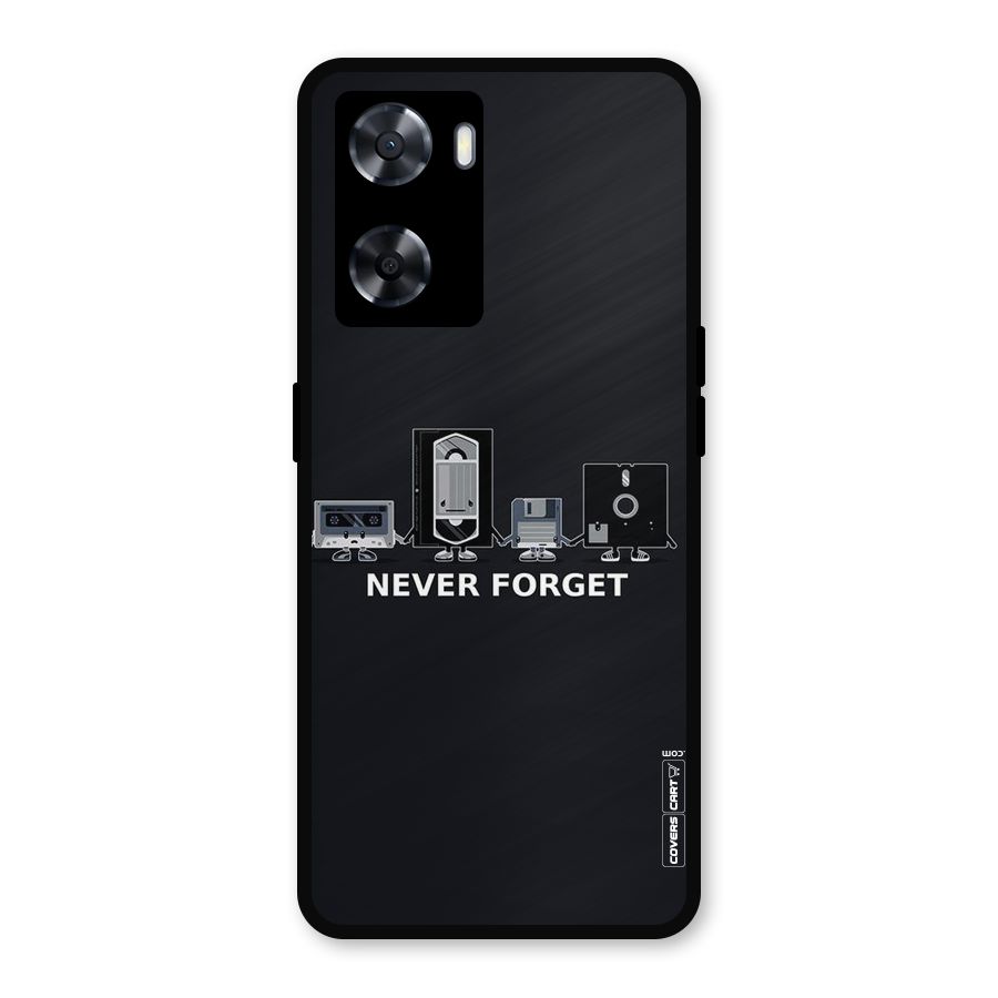 Never Forget Metal Back Case for Oppo A57 2022