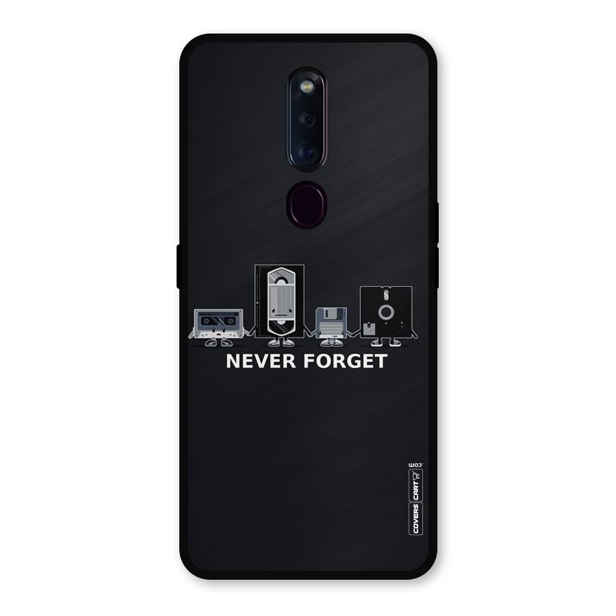 Never Forget Metal Back Case for Oppo F11 Pro