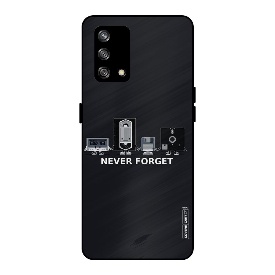Never Forget Metal Back Case for Oppo F19