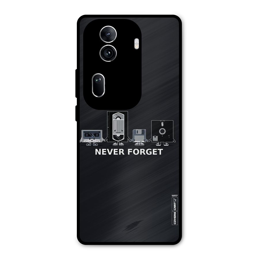 Never Forget Metal Back Case for Oppo Reno11 Pro 5G