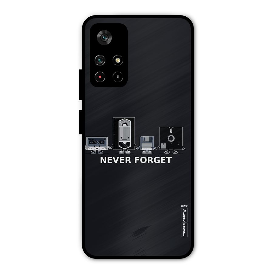 Never Forget Metal Back Case for Poco M4 Pro 5G