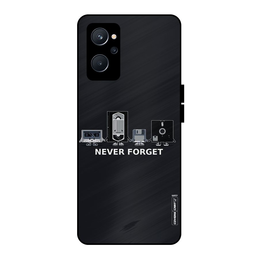Never Forget Metal Back Case for Realme 9i 5G