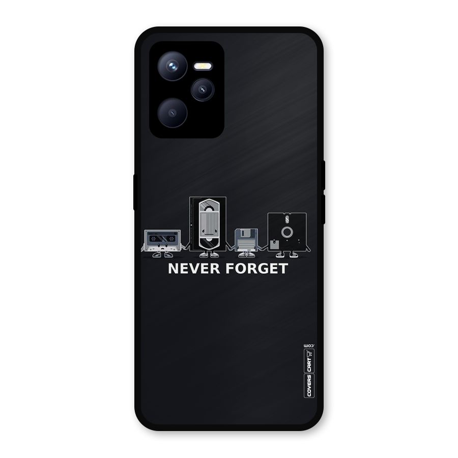 Never Forget Metal Back Case for Realme C35