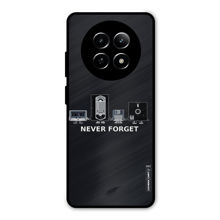 Never Forget Metal Back Case for Realme Narzo 70x 5G