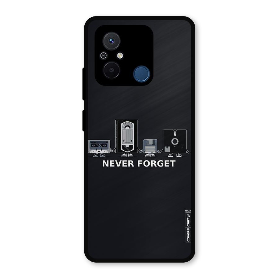 Never Forget Metal Back Case for Redmi 12C