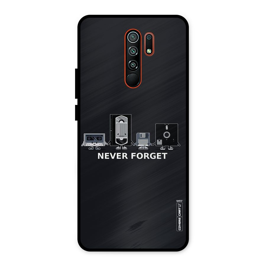 Never Forget Metal Back Case for Redmi 9 Prime