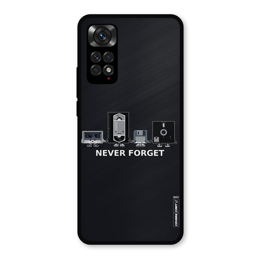 Never Forget Metal Back Case for Redmi Note 11s